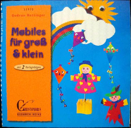 Heft: Mobiles für groß & klein (Brunnen-Reihe) - 1999 - mge-shop