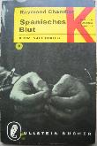 Chandler Raymond - Taschenbuch: Spanisches Blut (Ullstein Bücher) - 1967 - mge-shop Chandler Raymond - Taschenbuch: Spanisches Blut (Ullstein Bücher) - 1967 - mge-shop