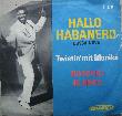 Blanco Roberto - Single: Hallo Habanero - 1963 - mge-shop Blanco Roberto - Single: Hallo Habanero - 1963 - mge-shop