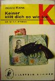 Kane Henry - Taschenbuch: Keiner killt dich so wie ich (Ullstein Bücher) - 1967 - mge-shop Kane Henry - Taschenbuch: Keiner killt dich so wie ich (Ullstein Bücher) - 1967 - mge-shop