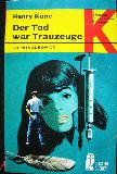 Kane Henry - Taschenbuch: Der Tod war Trauzeuge (Ullstein Bücher) - 1969 - mge-shop Kane Henry - Taschenbuch: Der Tod war Trauzeuge (Ullstein Bücher) - 1969 - mge-shop
