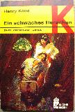Kane Henry - Taschenbuch: Ein schwaches Herzchen (Ullstein Bücher) - 1969 - mge-shop Kane Henry - Taschenbuch: Ein schwaches Herzchen (Ullstein Bücher) - 1969 - mge-shop