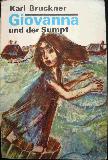 Bruckner Karl - Buch: Giovanna und der Sumpf - 1968 - mge-shop Bruckner Karl - Buch: Giovanna und der Sumpf - 1968 - mge-shop