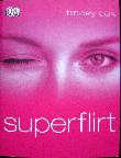 Cox Tracey - Taschenbuch: Superflirt - 2004 - mge-shop