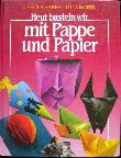 Buch: Heut basteln wir mit Pappe und Papier - 1989 - mge-shop