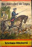 Romanheft: Von Kunersdorf bis Torgau (Erlebnis-Bücherei) - 1942 - mge-shop